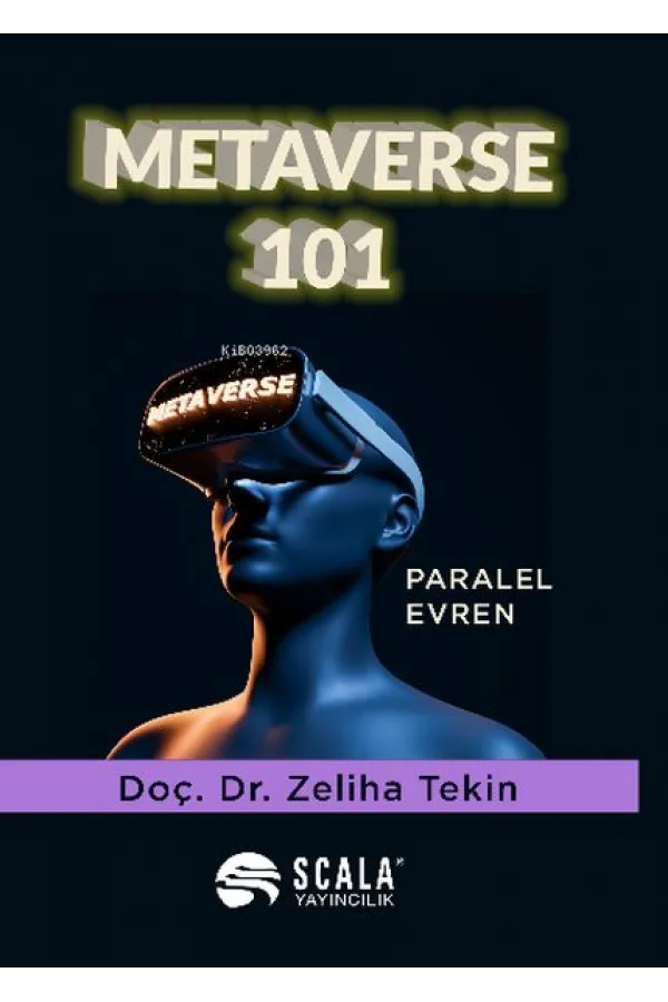 Metaverse 101 - Paralel Evren Metaverse 101 - Paralel Evren