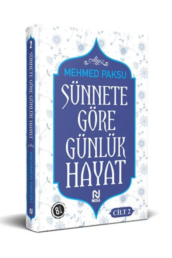 Sünnete Göre Günlük Hayat - Cilt 2 Sünnete Göre Günlük Hayat - Cilt 2