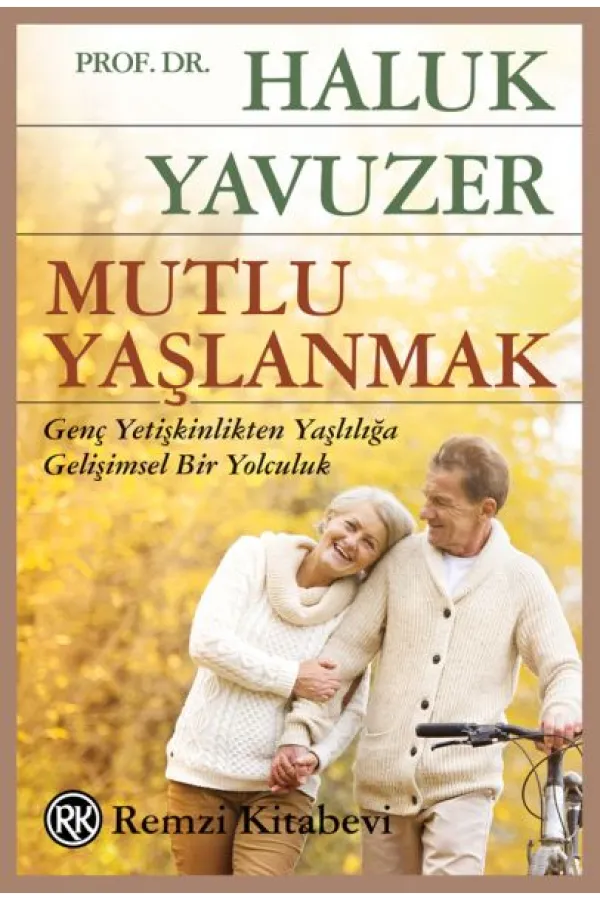 Mutlu Yaşlanmak Mutlu Yaşlanmak