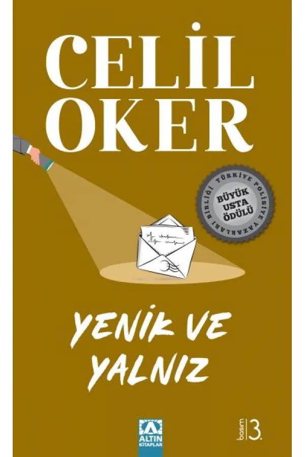 Yenik ve Yalnız Yenik ve Yalnız