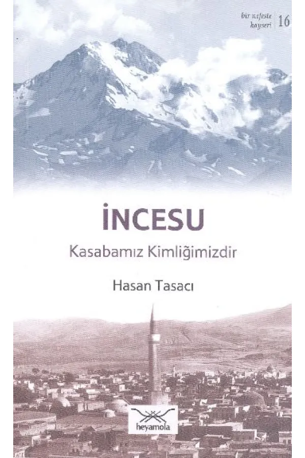 İncesu - Kasabamız Kimliğimizdir İncesu - Kasabamız Kimliğimizdir