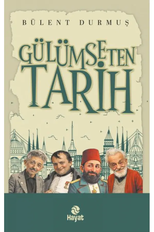 Gülümseten Tarih Gülümseten Tarih