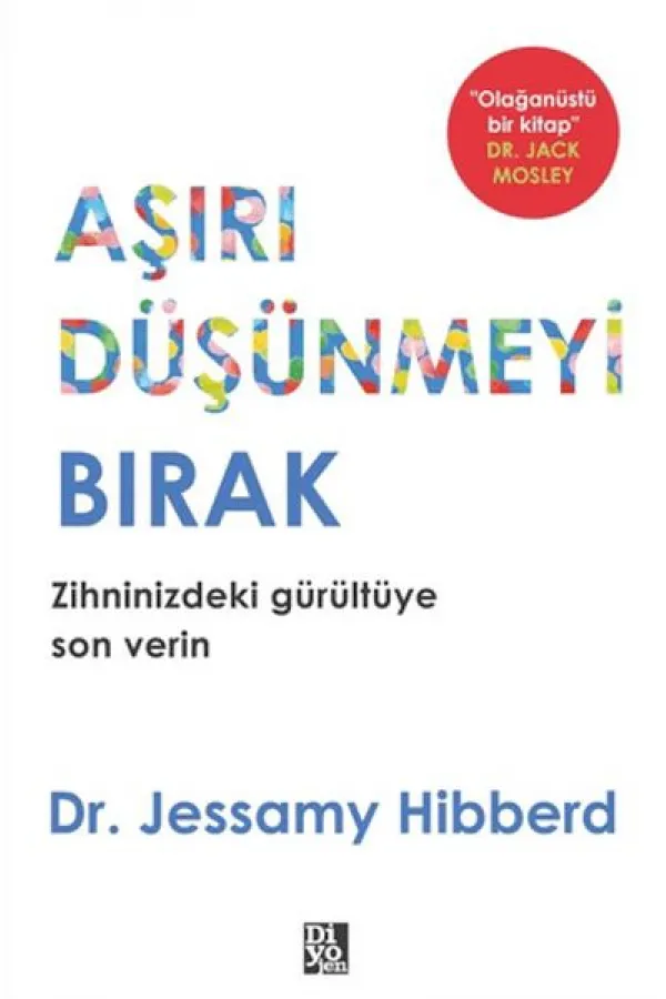 Aşırı Düşünmeyi Bırak Aşırı Düşünmeyi Bırak