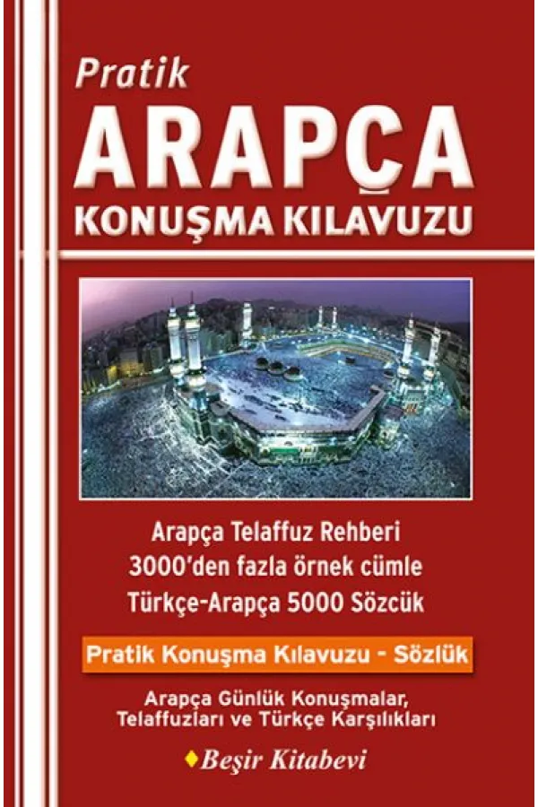 Pratik Arapça Konuşma Kılavuzu Pratik Arapça Konuşma Kılavuzu