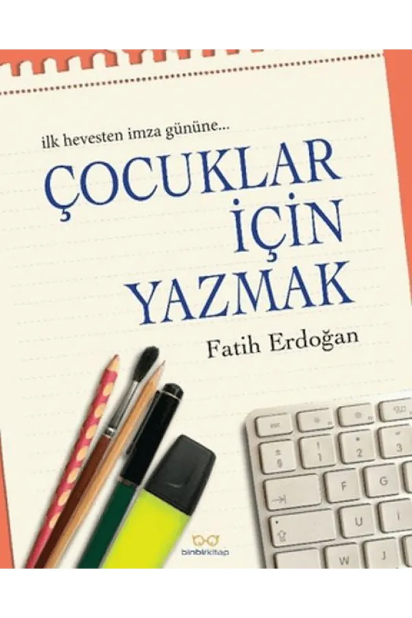 Çocuklar İçin Yazmak Çocuklar İçin Yazmak