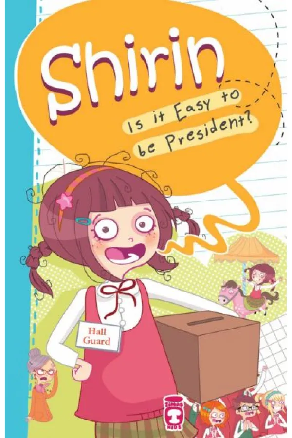 Shirin Is It Easy To Be President?