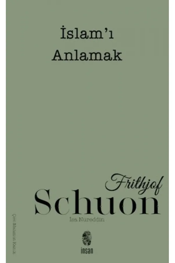 İslam'ı Anlamak İslam'ı Anlamak