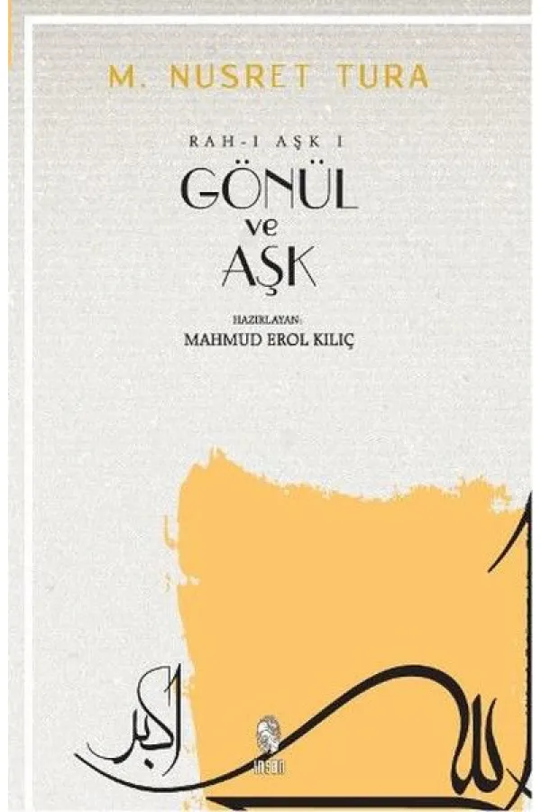 Gönül ve Aşk Gönül ve Aşk
