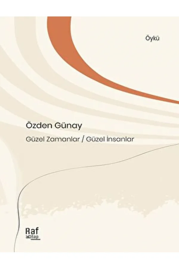 Güzel Zamanlar Güzel İnsanlar Güzel Zamanlar Güzel İnsanlar
