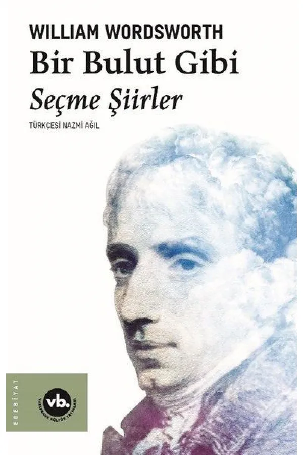 Bir Bulut Gibi - Seçme Şiirler Bir Bulut Gibi - Seçme Şiirler