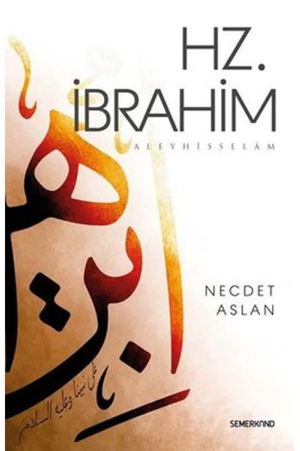 Hz.İbrahim Aleyhisselam Hz.İbrahim Aleyhisselam