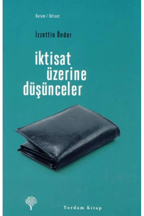 İktisat Üzerine Düşünceler İktisat Üzerine Düşünceler