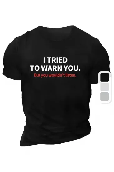 Erkek Tişört TRIED TO WARN YOU. Baskılı Bisiklet Yaka T-shirt - Siyah Erkek Tişört TRIED TO WARN YOU. Baskılı Bisiklet Yaka T-shirt - Siyah