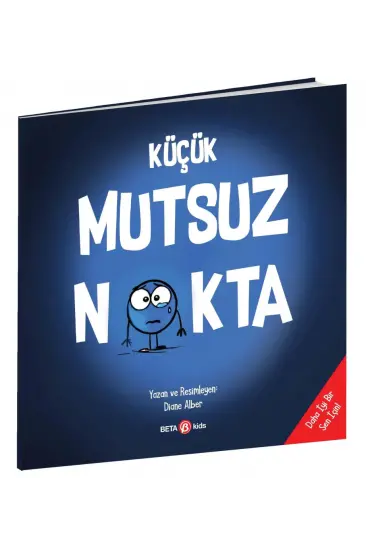 Küçük Mutsuz Nokta Küçük Mutsuz Nokta
